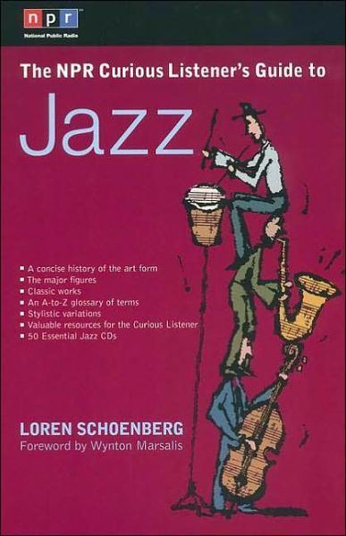 Npr Cur Listeners Guide Jazz - Jazz - Książki - ALFRED PUBLISHING CO.(UK)LTD - 9780399527944 - 6 sierpnia 2002