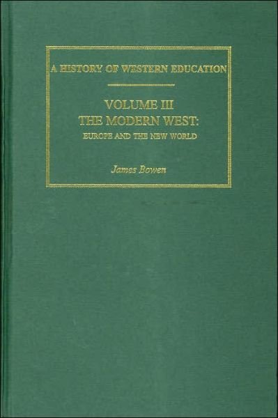 Cover for James Bowen · Hist West Educ:Modern West V3 (Hardcover Book) (2003)