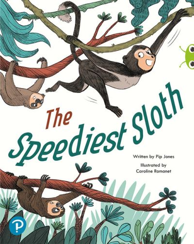 Bug Club Shared Reading: The Speediest Sloth (Year 2) - Bug Club Shared Reading - Pip Jones - Livres - Pearson Education Limited - 9780435201944 - 6 mai 2020