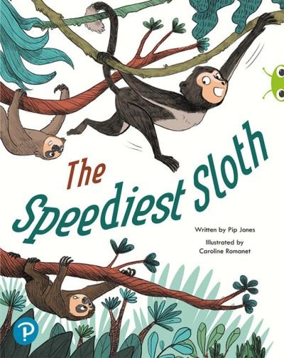 Cover for Pip Jones · Bug Club Shared Reading: The Speediest Sloth (Year 2) - Bug Club Shared Reading (Paperback Book) (2020)