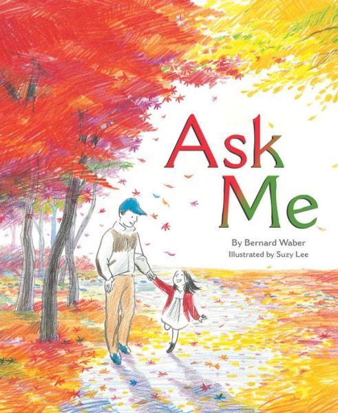 Cover for Bernard Waber · Ask Me (Inbunden Bok) (2015)