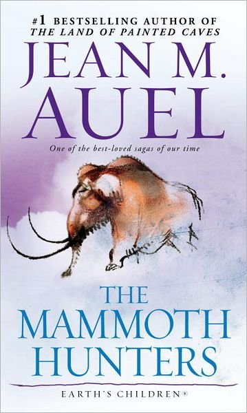 The Mammoth Hunters: Earth's Children, Book Three - Earth's Children - Jean M. Auel - Livros - Random House Publishing Group - 9780553280944 - 1 de novembro de 1986