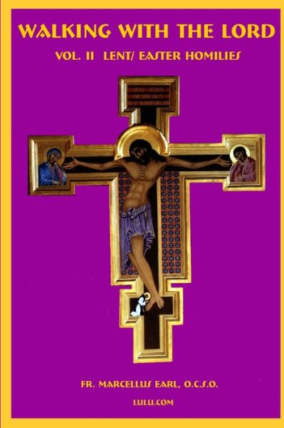 Cover for Marcellus Earl · Walking with the Lord Vol II Lent-Easter Homilies (Book) (2010)