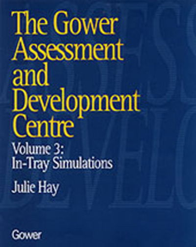 Cover for Julie Hay · The Gower Assessment and Development Centre: In-Tray Simulations (Hardcover Book) (1997)