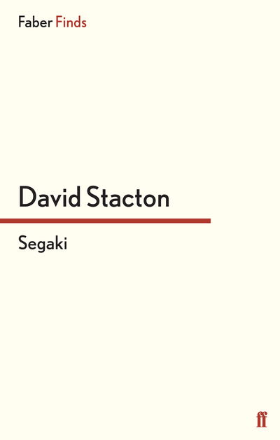 Cover for David Stacton · Segaki - Invincible Questions trilogy (Paperback Book) [Main edition] (2012)