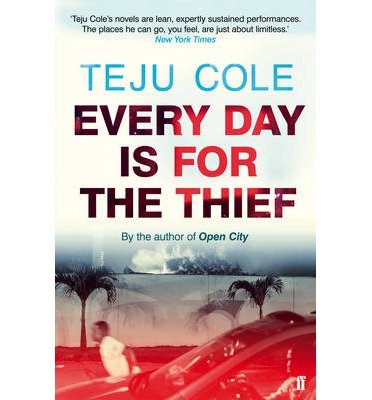Cover for Teju Cole · Every Day is for the Thief (Pocketbok) [Main edition] (2015)