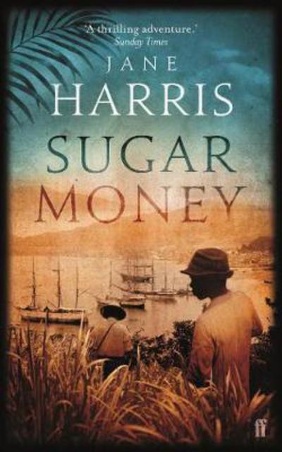 Cover for Jane Harris · Sugar Money (Paperback Book) [Open Market - Airside edition] (2018)