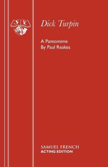 Cover for Paul Reakes · Dick Turpin - Acting Edition S. (Paperback Book) (1995)