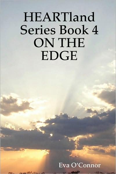 Cover for Eva O'connor · Heartland Series Book 4: on the Edge (Paperback Book) (2008)