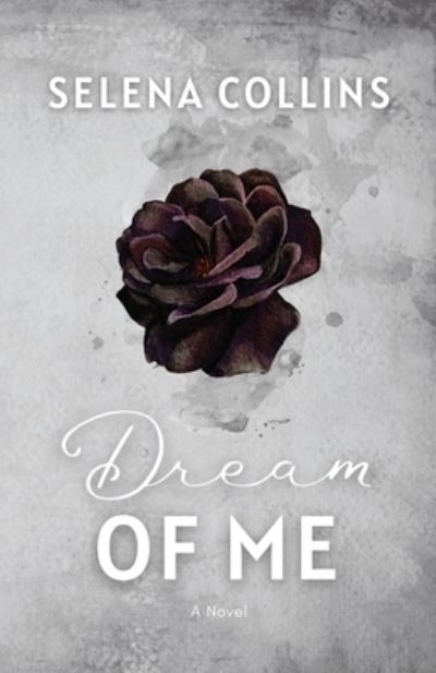 Cover for Selena Collins · Dream of Me (Paperback Book) (2021)