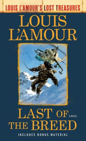 Cover for Louis L'Amour · Last Of The Breed: A Novel - Louis L'Amour's Lost Treasures (Paperback Bog) (2019)