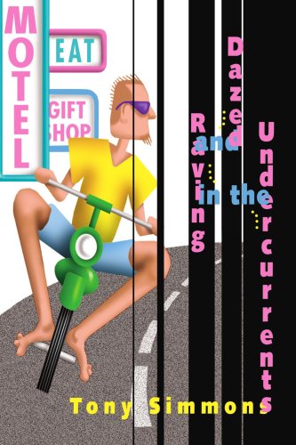 Cover for Tony Simmons · Dazed and Raving in the Undercurrents (Paperback Book) (2004)