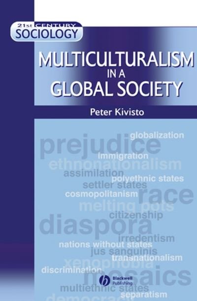 Cover for Kivisto, Peter (Augustana College) · Multiculturalism in a Global Society - 21st Century Sociology (Pocketbok) (2002)