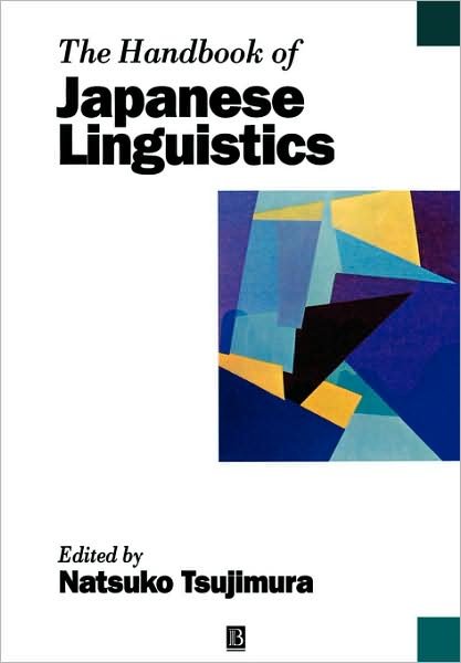 Cover for Tsujimura · The Handbook of Japanese Linguistics - Blackwell Handbooks in Linguistics (Taschenbuch) (2001)