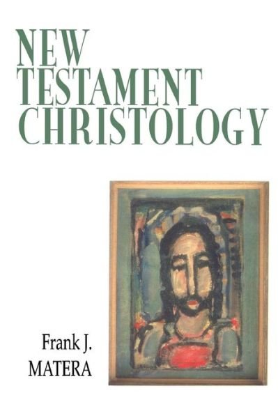 Cover for Frank J. Matera · New Testament Christology (Taschenbuch) [1st edition] (1999)