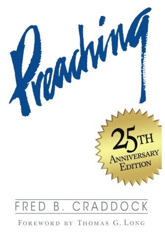 Preaching - Fred B. Craddock - Books - Abingdon Press - 9780687659944 - May 1, 2010