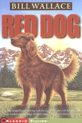 Red Dog - Bill Wallace - Bøger - Aladdin - 9780689853944 - 1. september 2002