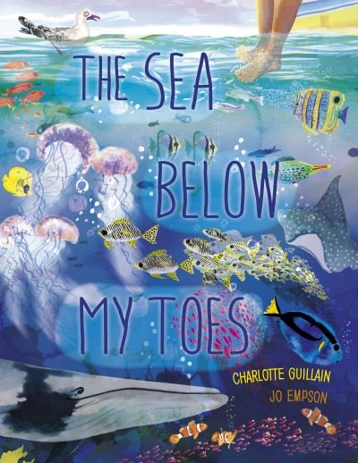 Cover for Charlotte Guillain · The Sea Below My Toes - Look Closer (Hardcover bog) (2022)
