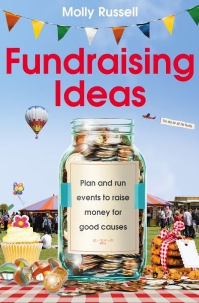 Cover for Molly Russell · Fundraising Ideas: Plan and run events to raise money for good causes (Paperback Book) (2014)