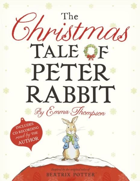 Cover for Emma Thompson · The Christmas Tale of Peter Rabbit (Hardcover bog) [Rei / Com edition] (2013)
