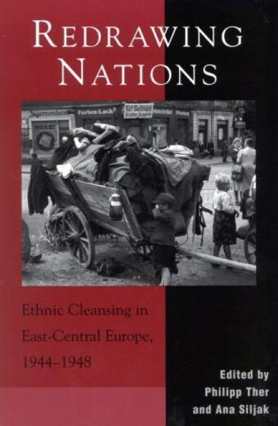 Cover for Philipp Ther · Redrawing Nations: Ethnic Cleansing in East-Central Europe, 1944-1948 - The Harvard Cold War Studies Book Series (Taschenbuch) (2001)