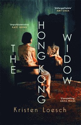 Cover for Kristen Loesch · The Hong Kong Widow: The haunting gothic thriller, perfect for Halloween (Paperback Bog) (2025)