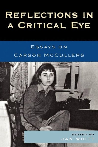 Cover for Jan Whitt · Reflections in a Critical Eye: Essays on Carson McCullers (Paperback Book) (2007)