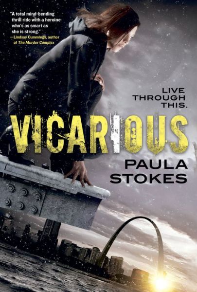 Cover for Paula Stokes · Vicarious (Hardcover Book) (2016)