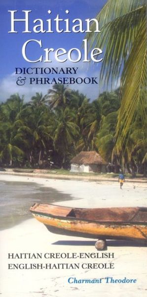 Cover for Charmant Theodore · Haitian Creole-English / English-Haitian Creole Dictionary &amp; Phrasebook (Paperback Book) (2008)