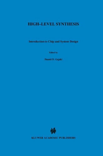 Cover for Daniel D. Gajski · High - Level Synthesis: Introduction to Chip and System Design (Hardcover Book) [1992 edition] (1992)