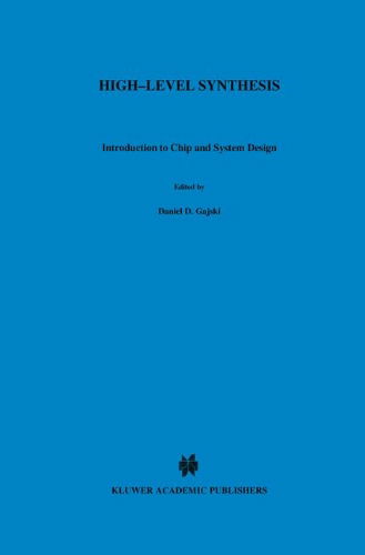 Daniel D. Gajski · High - Level Synthesis: Introduction to Chip and System Design (Innbunden bok) [1992 edition] (1992)