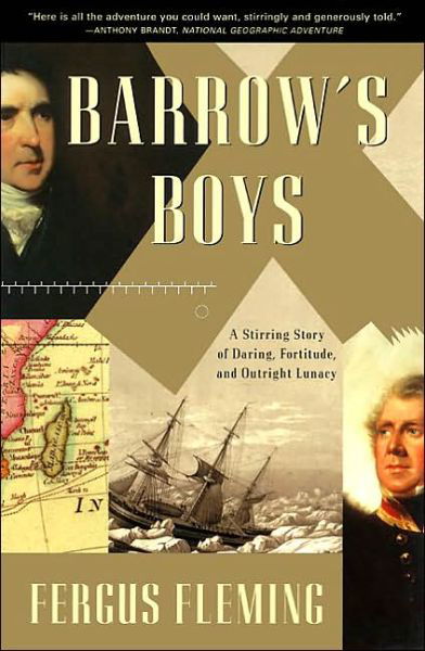 Cover for Fergus Fleming · Barrow's Boys: a Stirring Story of Daring, Fortitude, and Outright Lunacy (Paperback Book) (2001)