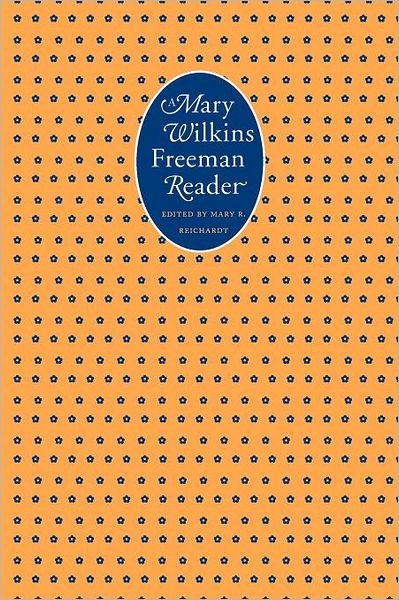 Cover for Mary Wilkins Freeman · A Mary Wilkins Freeman Reader (Taschenbuch) (1997)