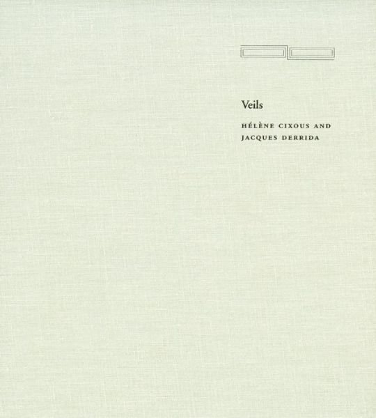 Cover for Helene Cixous · Veils - Cultural Memory in the Present (Hardcover Book) (2002)