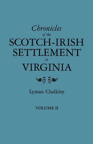 Cover for Lyman Chalkley · Chronicles of the Scotch-irish Settlement in Virginia. Extracted from the Original Court Records of Augusta County, 1745-1800. Volume II (Paperback Book) (2009)