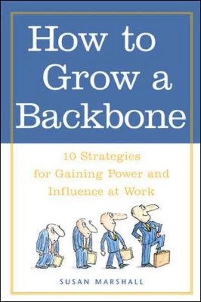 Cover for Susan Marshall · How to Grow a Backbone (Paperback Book) [Ed edition] (2000)