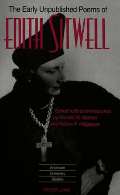 Cover for Dame Edith Sitwell · The Early Unpublished Poems of Edith Sitwell - American University Studies Series 4: English Language and Literature (Hardcover Book) (1994)