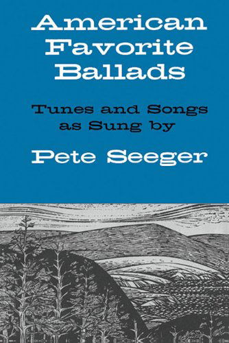 Cover for Irwin Silber · American Favorite Ballads - Tunes and Songs As Sung by Pete Seeger (Paperback Book) (2006)