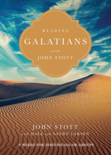Cover for John Stott · Reading Galatians with John Stott – 9 Weeks for Individuals or Groups (Paperback Book) (2017)