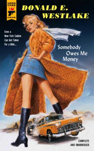 Cover for Donald E. Westlake · Somebody Owes Me Money (Hard Case Crime Novels) (Taschenbuch) (2011)