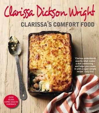 Clarissa's Comfort Food - Clarissa Dickson Wright - Bøger - Kyle Books - 9780857830944 - 13. september 2012