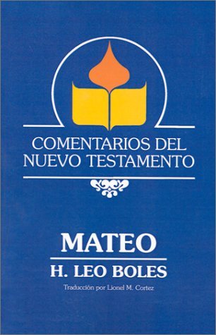Cover for H. Leo Boles · Comentarios Del Nuevo Testamento - Mateo  (Paper) (Spanish Edition) (Paperback Book) [Spanish edition] (2001)
