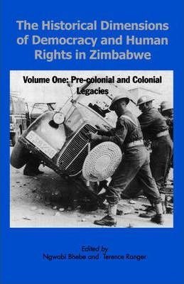 Cover for Ngwabi Bhebe · Historical Dimensions of Democracy and Human Rights in Zimbabwe (Paperback Bog) (2000)
