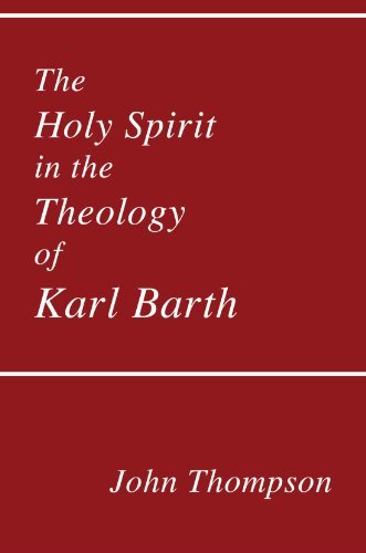 Cover for John Thompson · The Holy Spirit in the Theology of Karl Barth: (Princeton Theological Monograph Series) (Pocketbok) (1991)