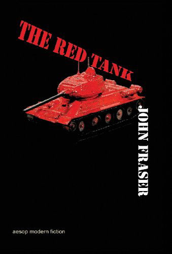 Cover for John Fraser · The Red Tank (Gebundenes Buch) (2010)