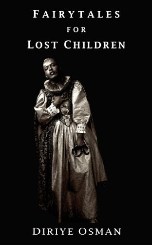 Cover for Diriye Osman · Fairytales for Lost Children (Taschenbuch) (2013)