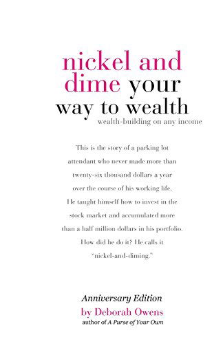 Cover for Deborah Owens · Nickel and Dime Your Way to Wealth: Wealth Building on Any Income (Paperback Book) [Anniversary, 3rd edition] (2014)