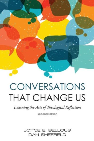 Cover for Joyce E Bellous · Conversations That Change Us - 2nd Edition : Learning the Arts of Theological Reflection (Pocketbok) (2017)