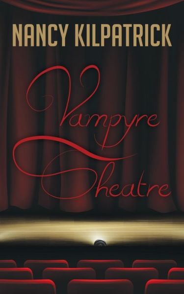 Cover for Nancy Kilpatrick · Vampyre Theatre (Paperback Bog) (2019)