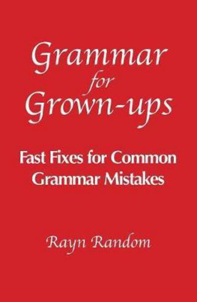 Cover for Rayn Random · Grammar for Grown-ups (Paperback Book) (2017)